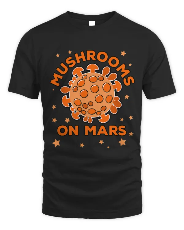 Funny mushroom foraging Mushrooms on Mars