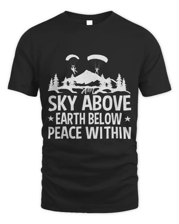 Sky Above Earth Below Peace Within Funny Paragliding Quotes