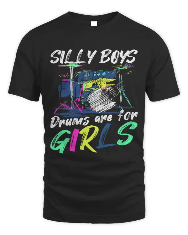 Silly Boys Drums Are For Girls