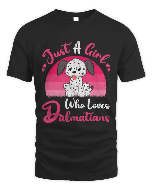 Dalmatian Vintage Dalmatian Lover Just A Girl Who Loves Dalmatians Dalmatians Dog