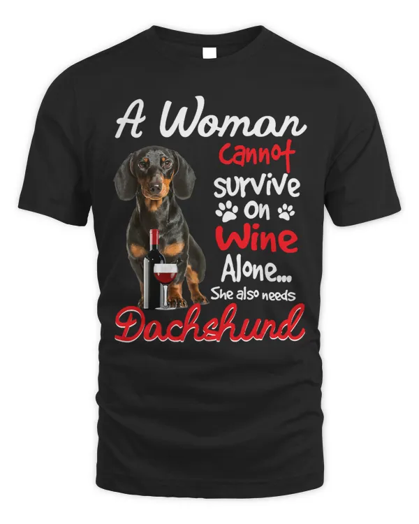 Wiener Womens A Woman Cannot Survive On Wine Alone 269 Dachshund Doxie