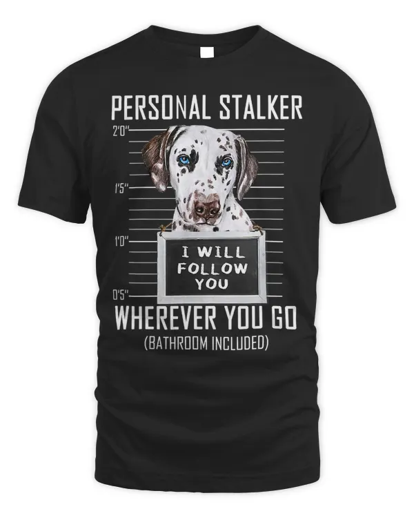 Funny Dalmatian Personal Stalker Dog Dalmatian I Will Follow You Mugshot 187 Dalmatian Lover Dalmatians Dog