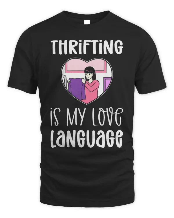 Thrifting Is My Love Language. Thrifter Thrifting