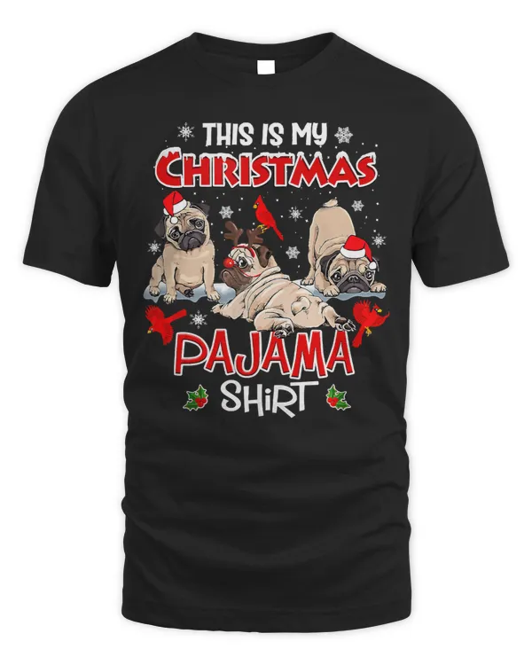 Pug Lover Dog in Santa Hats This is My Christmas Pajama 167 Pugs Dog