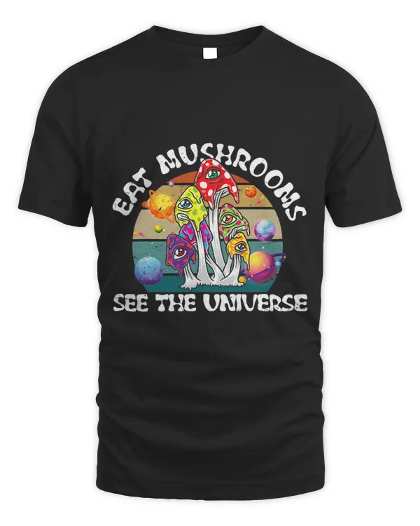 Eat Magic Mushrooms See The Universe Psychedelic Shrooms 1