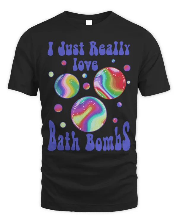 I Just Really Love Bath Bombs Retro Vintage 60’ 70’s