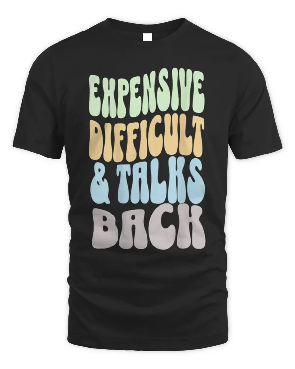 On Back Groovy Funny Expensive Difficult and Talks Back