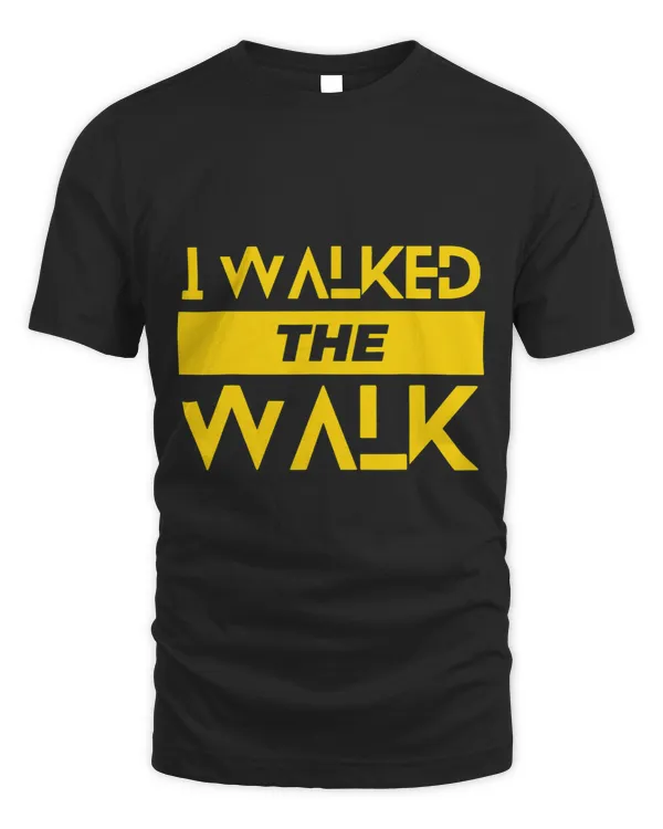 I walked the walk Healthy lifestyle Gift
