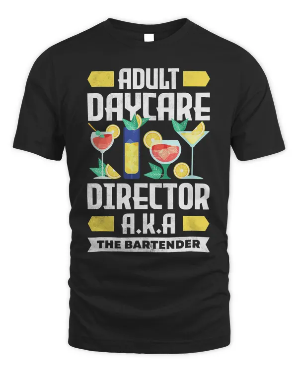 Adult Daycare Director The Bartender