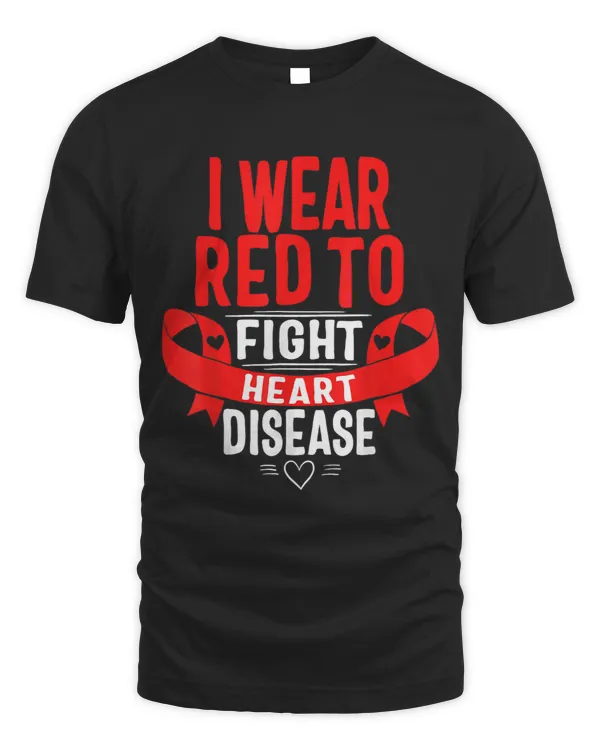 I Wear Red To Fight Heart Disease Awareness CHD Mom National