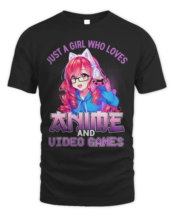 Just A Girl Who Loves Anime Video Games Manga Chibi Otaku