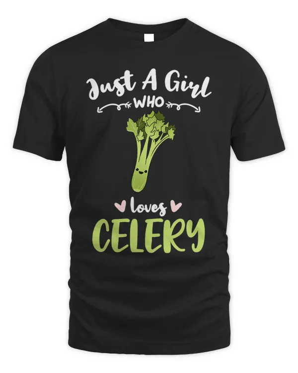 Just A Girl Who Loves Celery