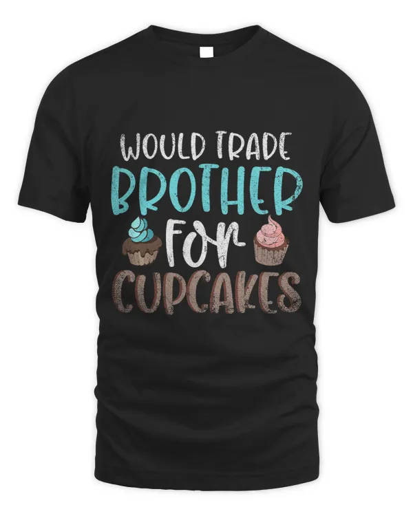 Funny Foodie Cupcake Lover Siblings Sweets Snacks Cupcake