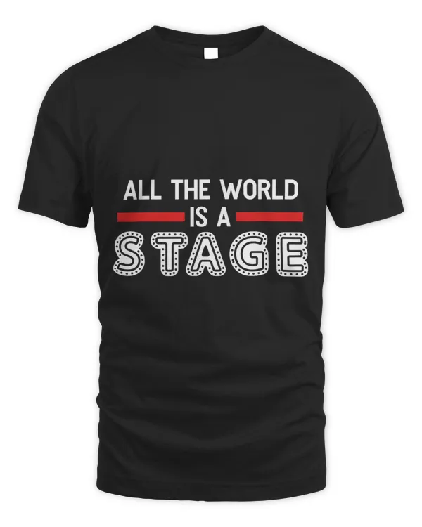 All the world is a stage broadway