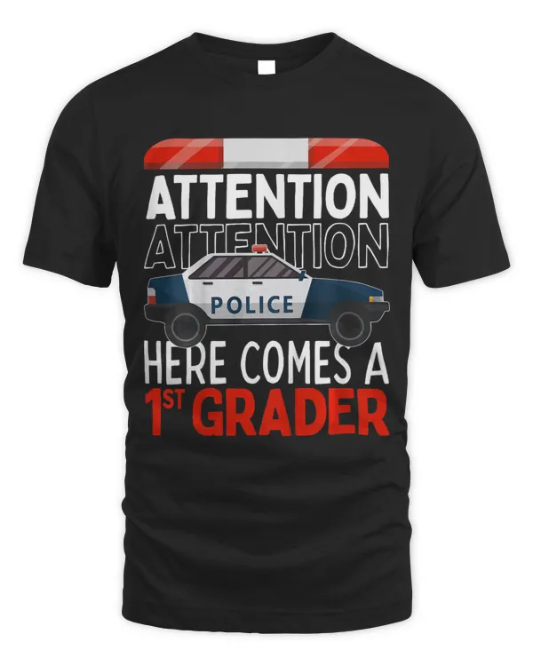 Kids First Day Of School 1st Grade ATTENTION Police Gift