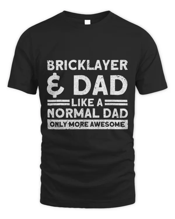 Mens Bricklayer Bricklayer Dad Awesome Masonry