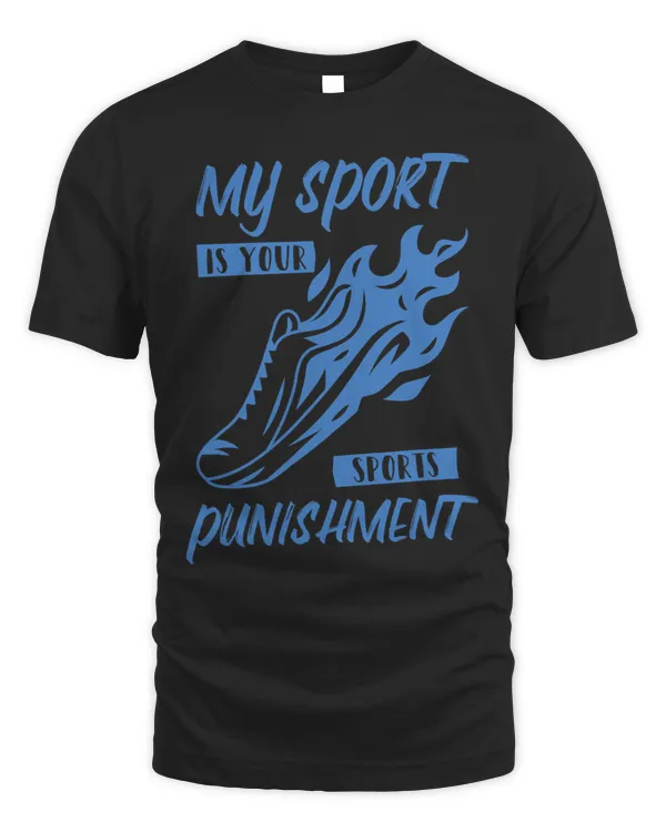 Track and Field Track My Sport Is Your Sports Punishment 2
