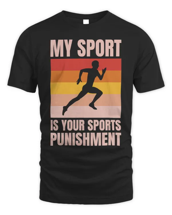 Track and Field Track My Sport Is Your Sports Punishment 4