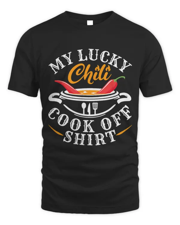 Chili Competition My Lucky Chili Cook Off Shirt 2