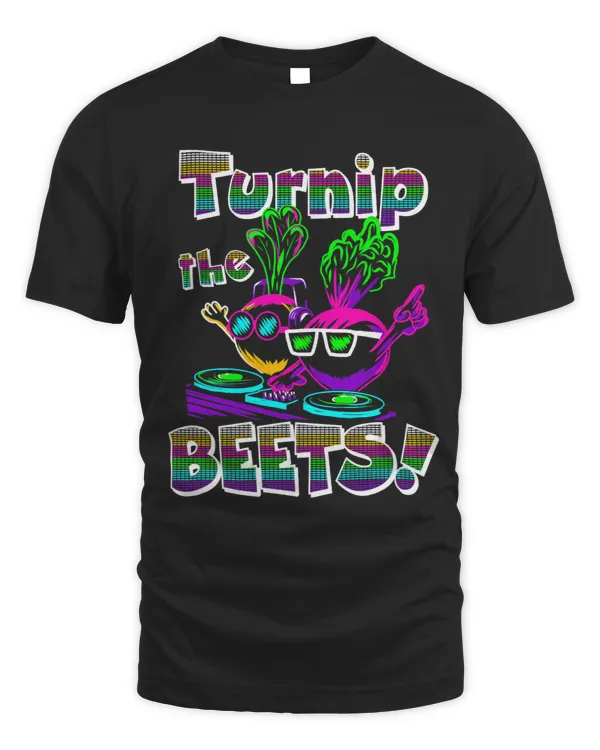 Turnip The Beets Funny DJ House Music Vegetable Vegan Pun