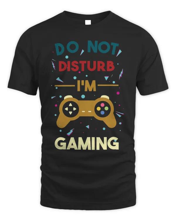 Do Not Disturb Im Gaming Funny Play Video Games Cool