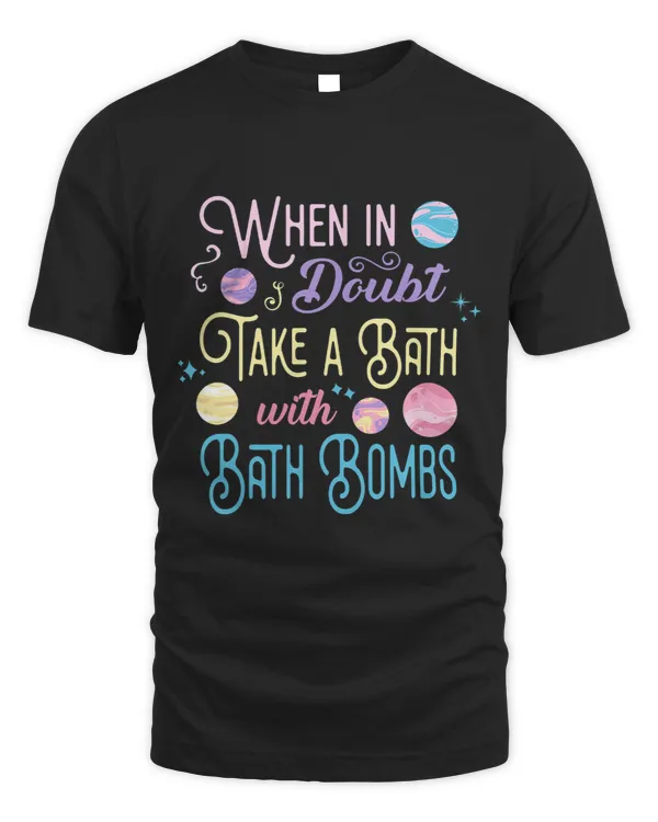 When In Doubt Take A Bath with Bath Bombs 3