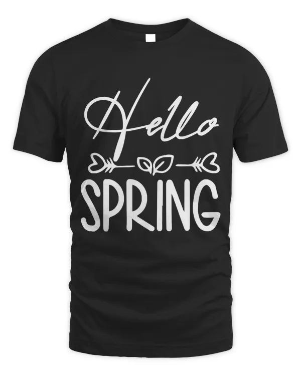 Hello Spring T- Shirt Hello Spring T- Shirt
