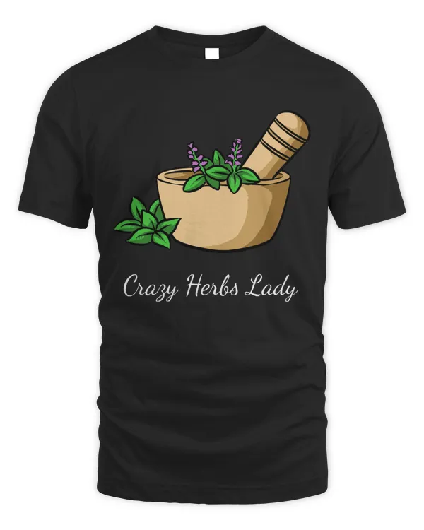 Herbs T- Shirt Herbs - Crazy Herbs Lady T- Shirt