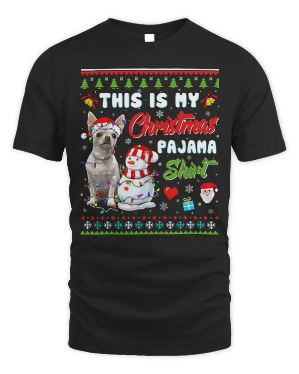 Chihuahuas This Is My Christmas Pajama 103 Chihuahua Dog