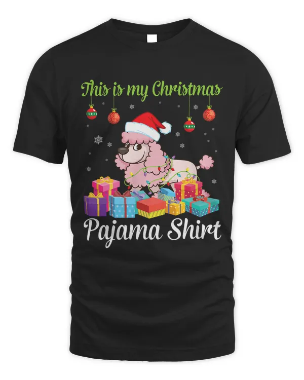 Poodles Dance Presents Merry This Is My Christmas Pajama Poodle dog