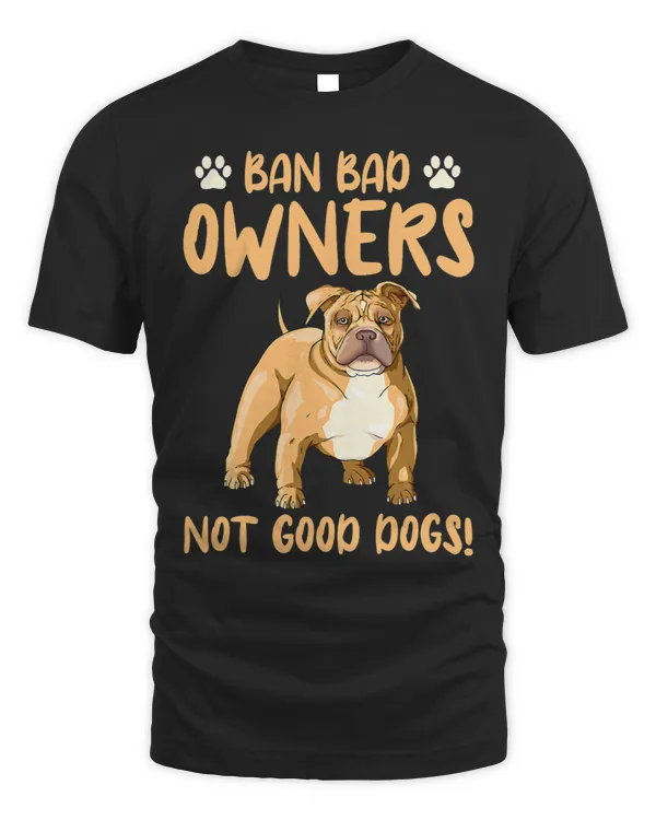 Bully Ban Bad Owners Not Good Dogs Dog Owner Pet Kawaii Pitbull Dog