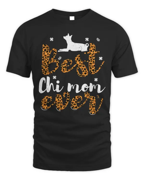 Chihuahuas Best Chi Mom Ever Cool chihuahua Dog Mom life Chihuahua Chihuahua Dog
