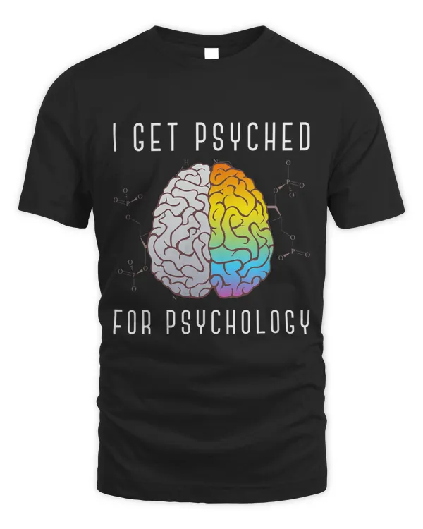 Funny Scientist Psychologist I Get Psyched For Psychology
