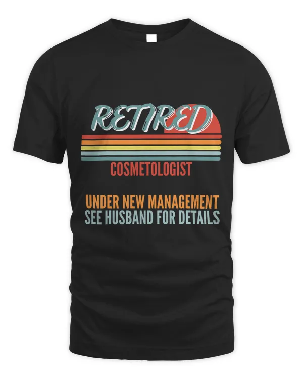 Retired Cosmetologist Under New Management Retirement Gift