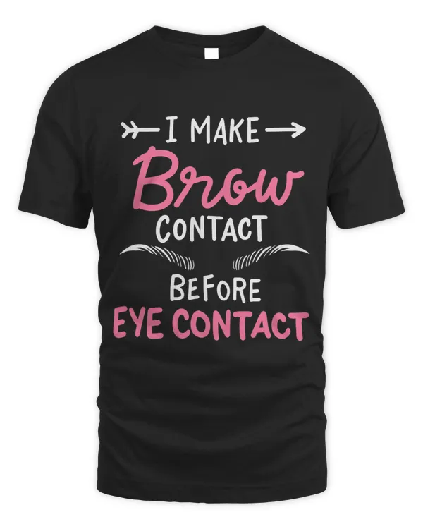 I Make Brow Contact Eye Contact Makeup Artist Beautician