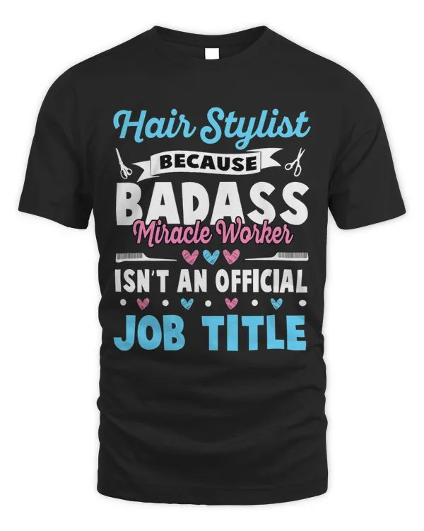 Funny Badass Hair Stylist