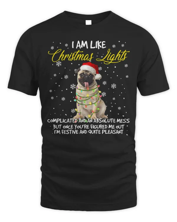 Pug Lover Im Like Christmas Lights Funny Dogs Lover Xmas 116 Pugs Dog