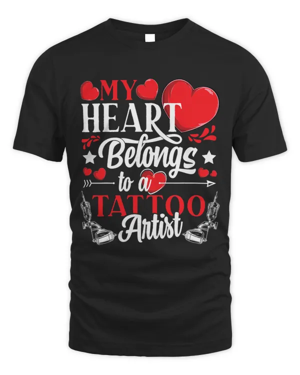 My heart belongs to a Tattoo artist awesome valentines day 1