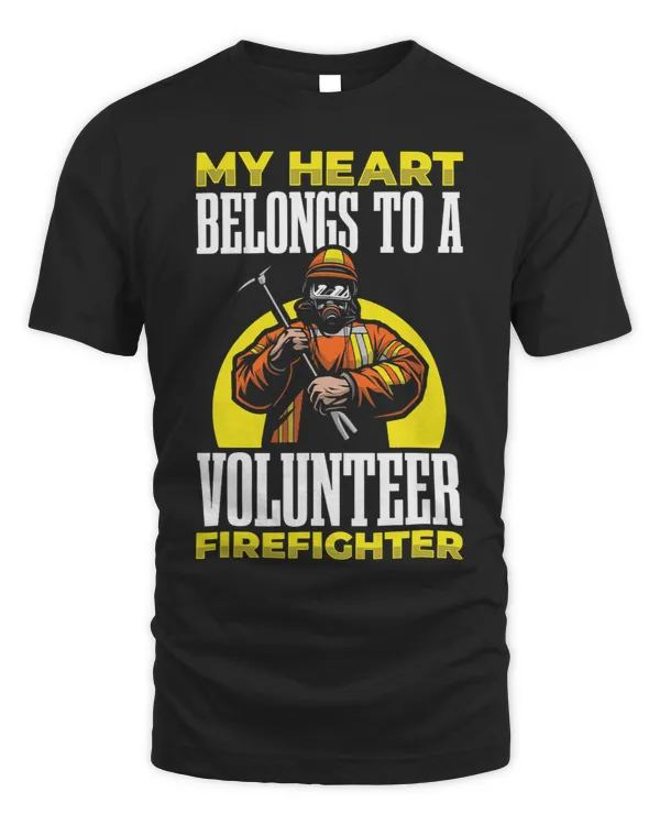 My Heart belongs to a Volunteer Firefighter