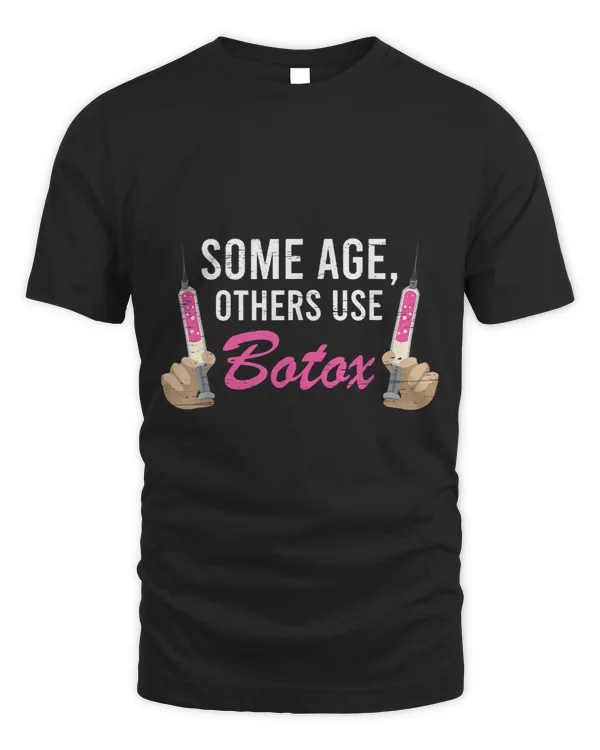 Some Age Others Use Botox Skin Beauty Nurse Clinic Doctor