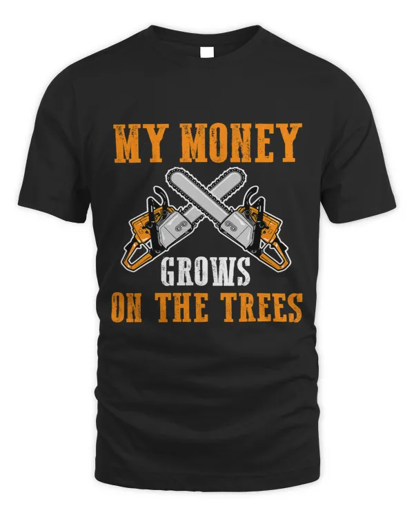 my money grows on the trees job lumberjacks