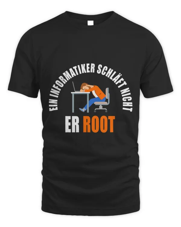 A computer scientist Schläft Nicht Her Root gift funny nerds