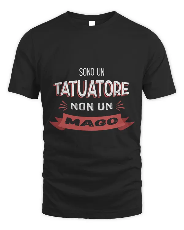 Sono un Tatuatore Non Un Mago Funny Tattoo Artist