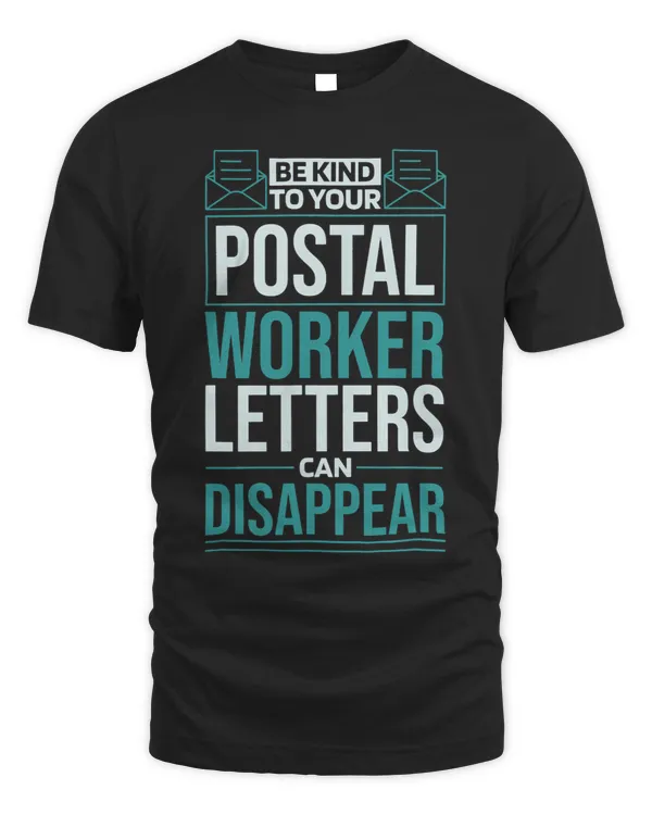 Be Kind To Your Postal Worker Postal Workers