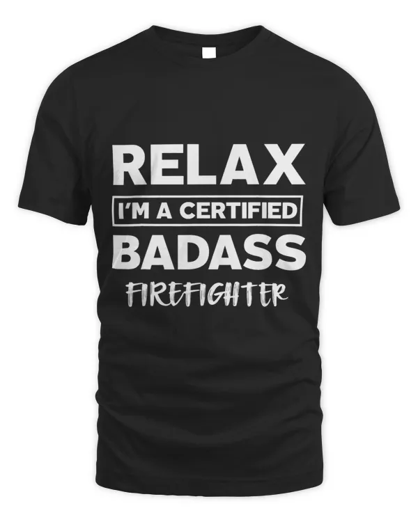 Firefighter Certified Badass Job work anniversary Going away