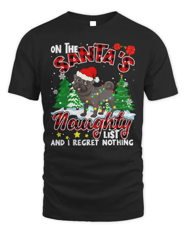 Pug Lover On Santa List And I Regret Nothing Plaid Santa Black Pug 120 Pugs Dog