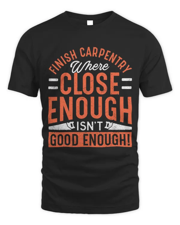 Carpenter Finish Carpentry Funny Gift