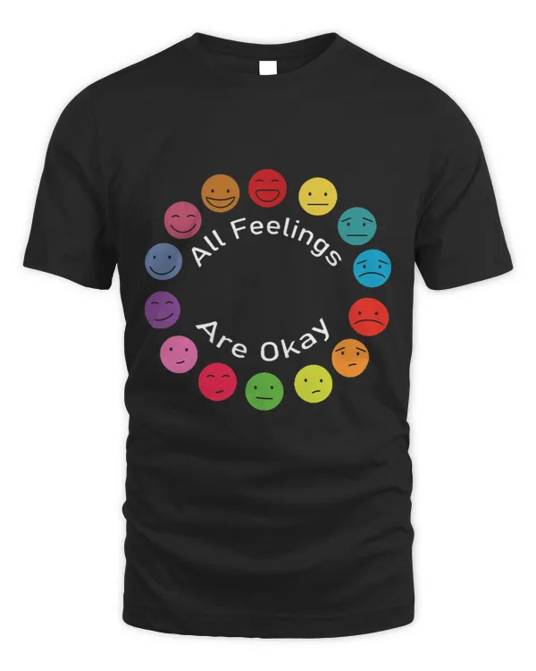 Mental Health Therapist All Feelings Are Okay Emotions