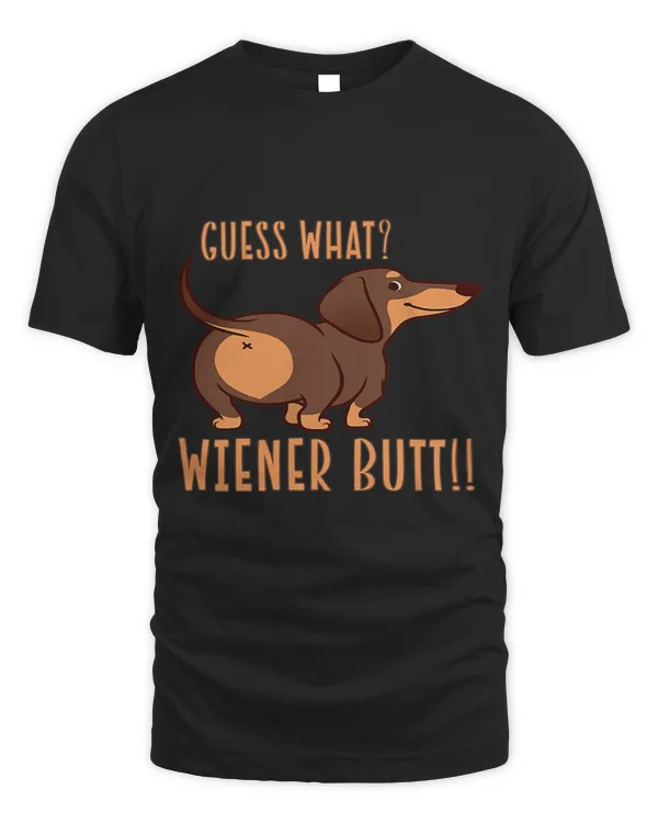 Wiener Guess What Wiener Butt Doxie Lover Weiner Dachshund Doxie