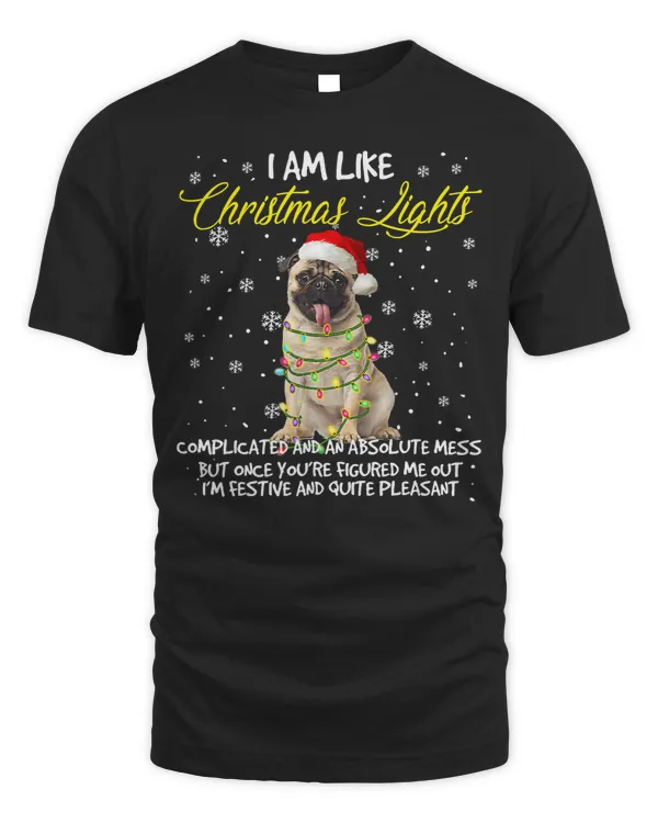 Pug Lover Pug Im Like Christmas Lights Funny Dogs Lover Xmas 291 Pugs Dog